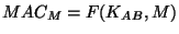 $MAC_M = F(K_{AB}, M)$